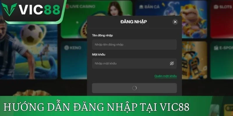 Hướng dẫn đăng nhập tại VIC88 dễ hiểu