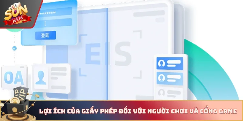 Lợi ích của giấy phép đối với người chơi và cổng game