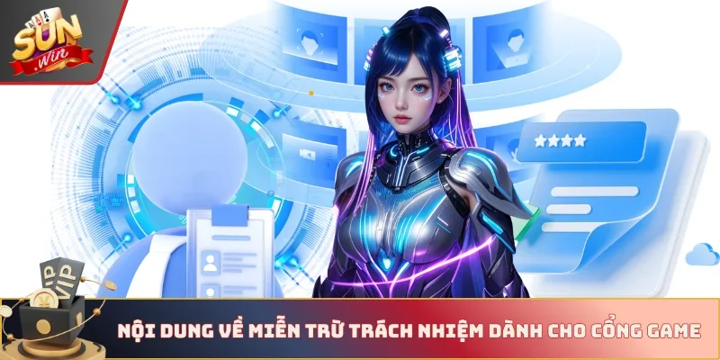 Nội dung về miễn trừ trách nhiệm dành cho cổng game 