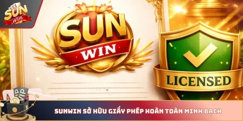 Sunwin sở hữu giấy phép hoàn toàn minh bạch